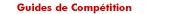 Guides de Comp&eacute;tition